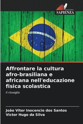 bokomslag Affrontare la cultura afro-brasiliana e africana nell'educazione fisica scolastica