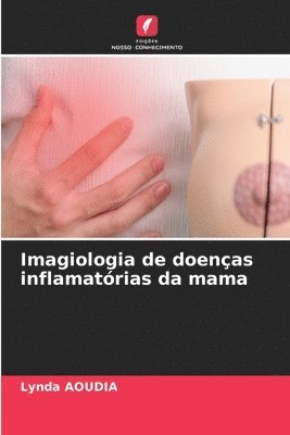 bokomslag Imagiologia de doenas inflamatrias da mama