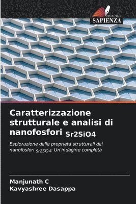Manjunath C, Kavyashree Dasappa - Caratterizzazione strutturale e analisi di nanofosfori Sr2SiO4, Häftad