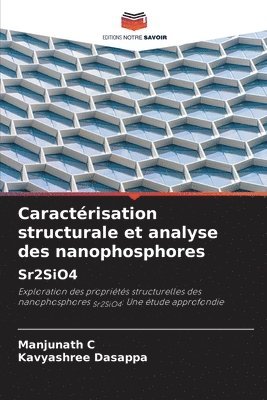 Caractérisation structurale et analyse des nanophosphores Sr2SiO4