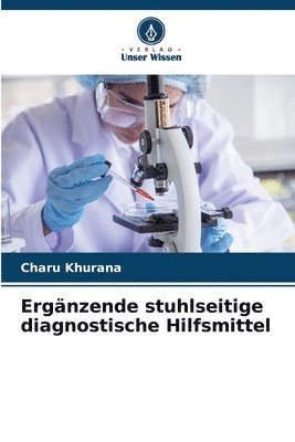 Charu Khurana - Ergänzende stuhlseitige diagnostische Hilfsmittel, Häftad
