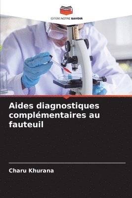 bokomslag Aides diagnostiques complmentaires au fauteuil