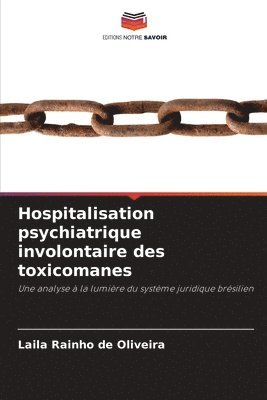 bokomslag Hospitalisation psychiatrique involontaire des toxicomanes