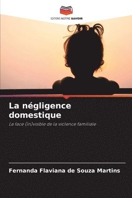 bokomslag La ngligence domestique