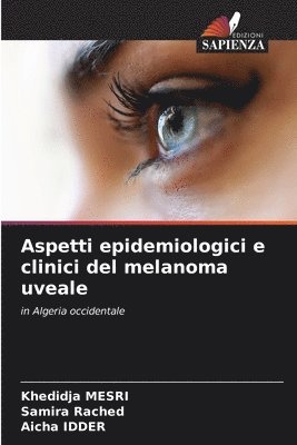 bokomslag Aspetti epidemiologici e clinici del melanoma uveale