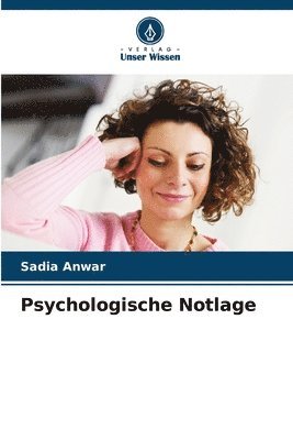 Sadia Anwar - Psychologische Notlage, Häftad