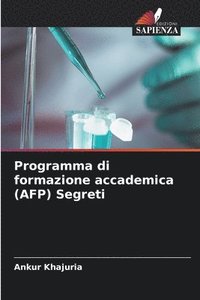 bokomslag Programma di formazione accademica (AFP) Segreti