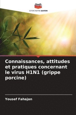 bokomslag Connaissances, attitudes et pratiques concernant le virus H1N1 (grippe porcine)