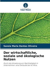 bokomslag Der wirtschaftliche, soziale und kologische Nutzen