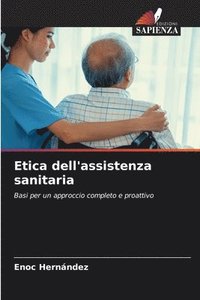 bokomslag Etica dell'assistenza sanitaria