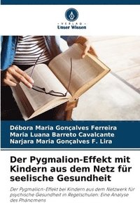 bokomslag Der Pygmalion-Effekt mit Kindern aus dem Netz fr seelische Gesundheit