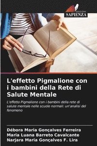 bokomslag L'effetto Pigmalione con i bambini della Rete di Salute Mentale