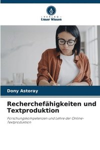 bokomslag Recherchefhigkeiten und Textproduktion