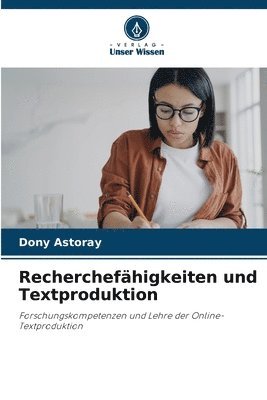 Dony Astoray - Recherchefähigkeiten und Textproduktion, Häftad