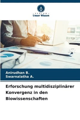 bokomslag Erforschung multidisziplinrer Konvergenz in den Biowissenschaften