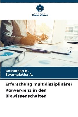 Erforschung multidisziplinärer Konvergenz in den Biowissenschaften