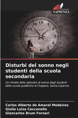 Carlos Alberto Do Amaral Medeiros, Giulia Luiza Cecconello, Giancarlos Brum Fornari, Carlos Alberto do Amaral Medeiros - Disturbi del sonno negli studenti della scuola secondaria, Häftad