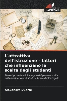 bokomslag L'attrattiva dell'istruzione - fattori che influenzano la scelta degli studenti