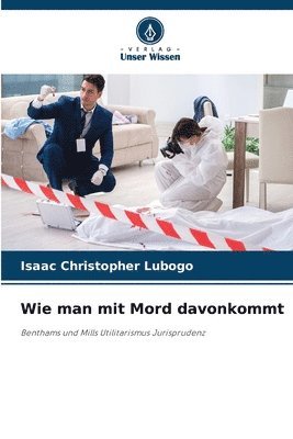 Isaac Christopher Lubogo - Wie man mit Mord davonkommt, Häftad