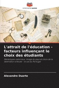 bokomslag L'attrait de l'ducation - facteurs influenant le choix des tudiants