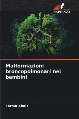 bokomslag Malformazioni broncopolmonari nei bambini