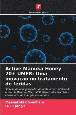 Meenakshi Choudhary, O P Jangir, O. P. Jangir - Active Manuka Honey 20+ UMFR, Häftad