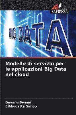 Modello di servizio per le applicazioni Big Data nel cloud 1