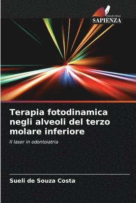 bokomslag Terapia fotodinamica negli alveoli del terzo molare inferiore