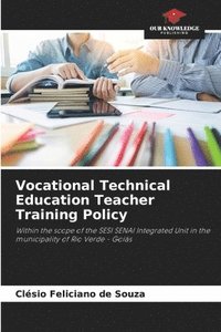 bokomslag Vocational Technical Education Teacher Training Policy