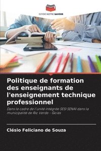 bokomslag Politique de formation des enseignants de l'enseignement technique professionnel