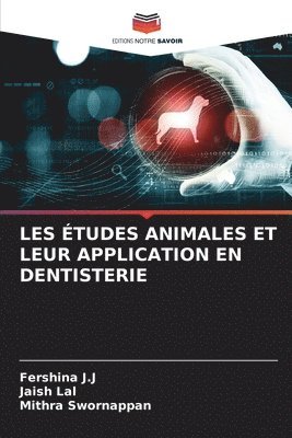 bokomslag Les Études Animales Et Leur Application En Dentisterie