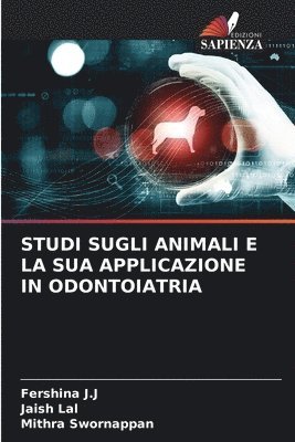 bokomslag Studi Sugli Animali E La Sua Applicazione in Odontoiatria