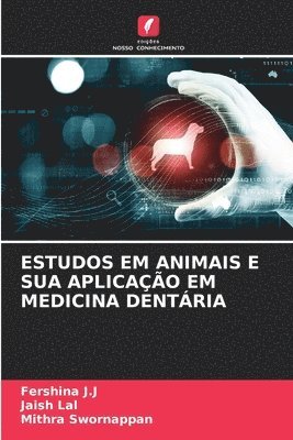 bokomslag Estudos Em Animais E Sua Aplicao Em Medicina Dentria