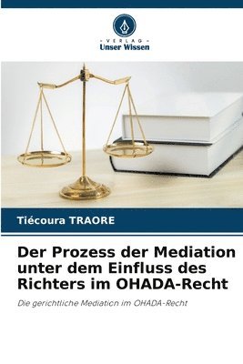 bokomslag Der Prozess der Mediation unter dem Einfluss des Richters im OHADA-Recht