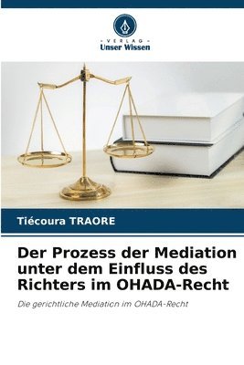 Der Prozess der Mediation unter dem Einfluss des Richters im OHADA-Recht 1