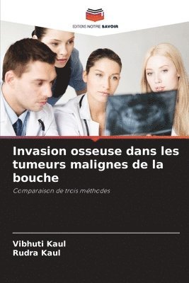 Vibhuti Kaul, Rudra Kaul - Invasion osseuse dans les tumeurs malignes de la bouche, Häftad