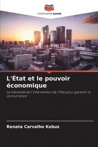 bokomslag L'tat et le pouvoir conomique