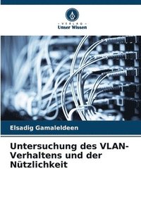 bokomslag Untersuchung des VLAN-Verhaltens und der Ntzlichkeit