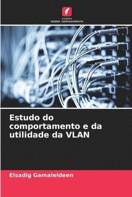 bokomslag Estudo do comportamento e da utilidade da VLAN