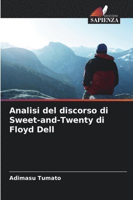 bokomslag Analisi del discorso di Sweet-and-Twenty di Floyd Dell