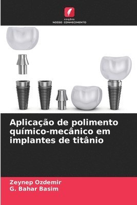 bokomslag Aplicação de polimento químico-mecânico em implantes de titânio
