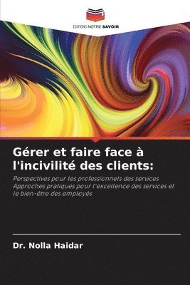 bokomslag Gérer et faire face à l'incivilité des clients