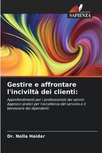 bokomslag Gestire e affrontare l'inciviltà dei clienti