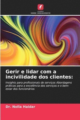 bokomslag Gerir e lidar com a incivilidade dos clientes