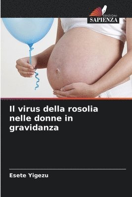 bokomslag Il virus della rosolia nelle donne in gravidanza