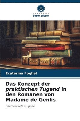 bokomslag Konzept der praktischen Tugend in den Romanen von Madame de Genlis