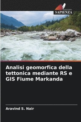 bokomslag Analisi geomorfica della tettonica mediante RS e GIS Fiume Markanda