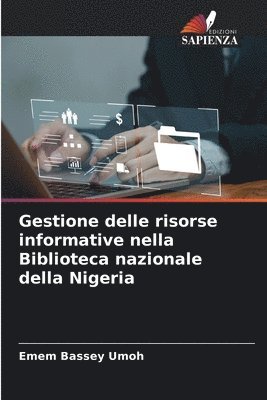 bokomslag Gestione delle risorse informative nella Biblioteca nazionale della Nigeria