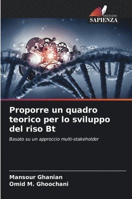 Proporre un quadro teorico per lo sviluppo del riso Bt