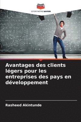 bokomslag Avantages des clients lgers pour les entreprises des pays en dveloppement